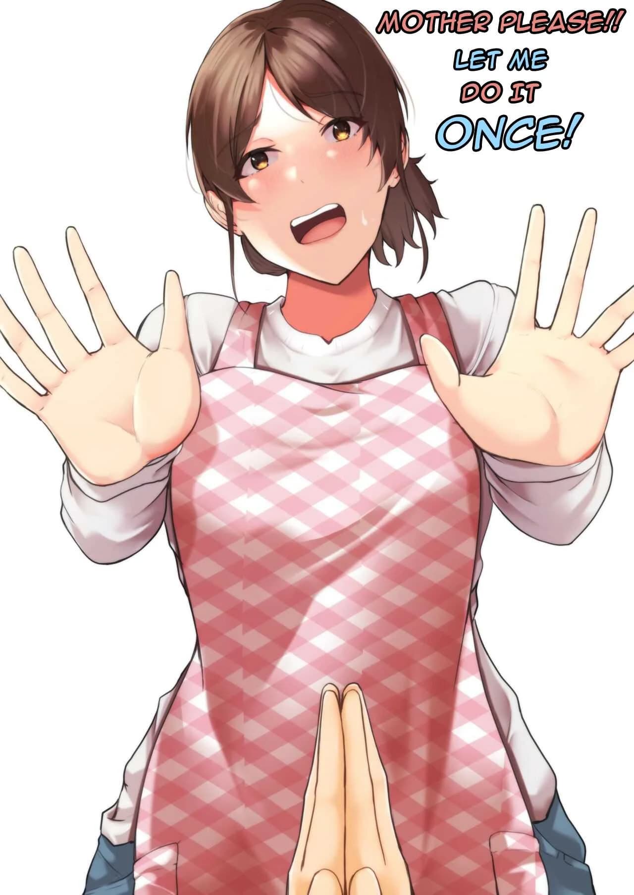 แม่ผมปฏิเสธคนไม่เป็น [Fuwatoro Opanchu Cake] Kaa-chan Onegai!! Ippatsu Yarasete! - Mother please!! Let me do it once!